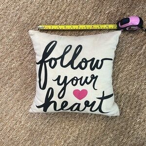 Follow Your Heart 11x11 pillow